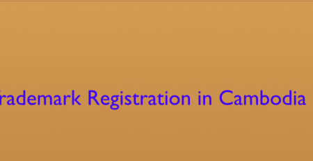 Trademark Registration In Cambodia, Cambodia Trademark registration