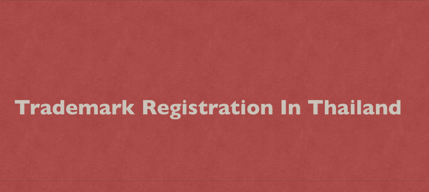 Trademark Registration In Thailand, Thailand Trademark Registration