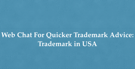 Web Chat For Quicker Trademark Advice: Trademark in USA