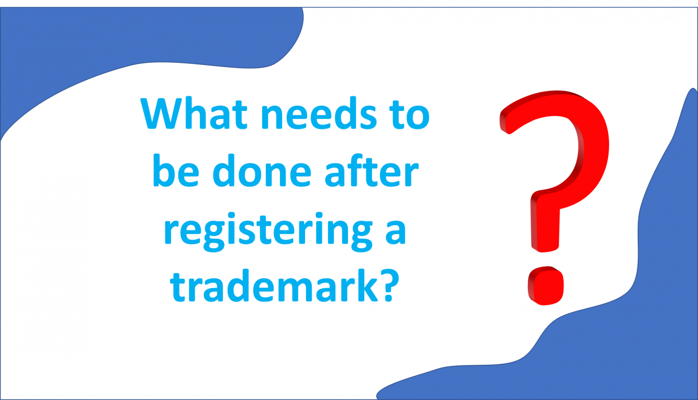 What needs to be done after registering a trademark?