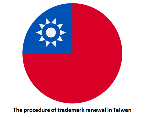 The procedure of trademark renewal in Taiwan