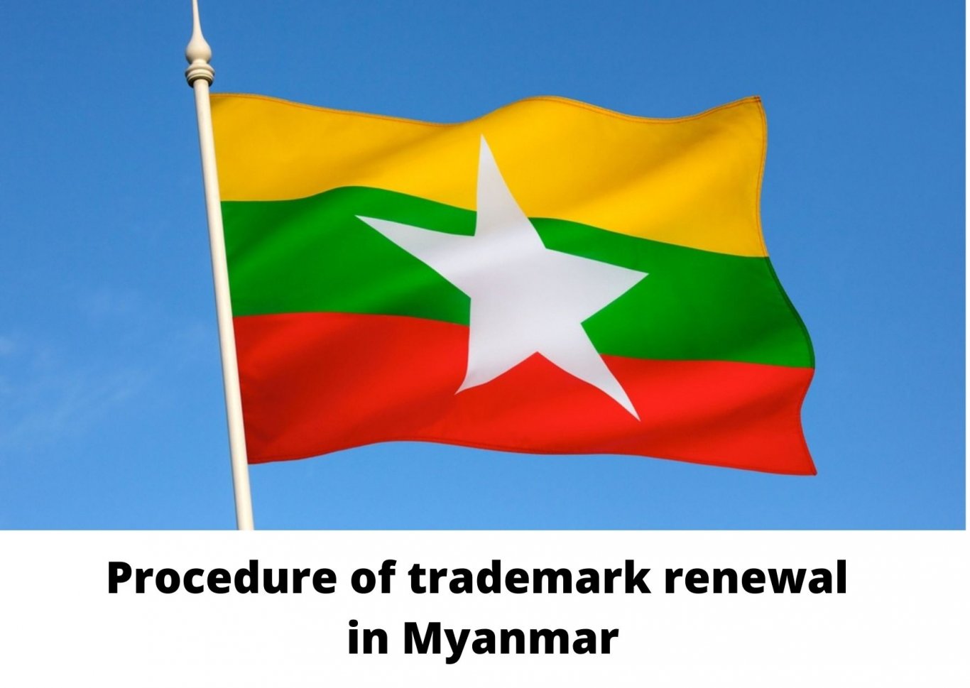 Procedure of trademark renewal in Myanmar