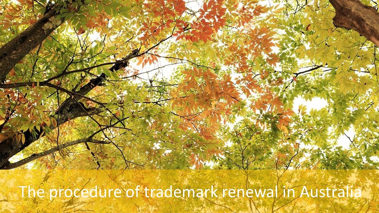 The procedure of trademark renewal in Australia, procedure of trademark renewal in Australia, trademark renewal in Australia, Australia trademark renewal