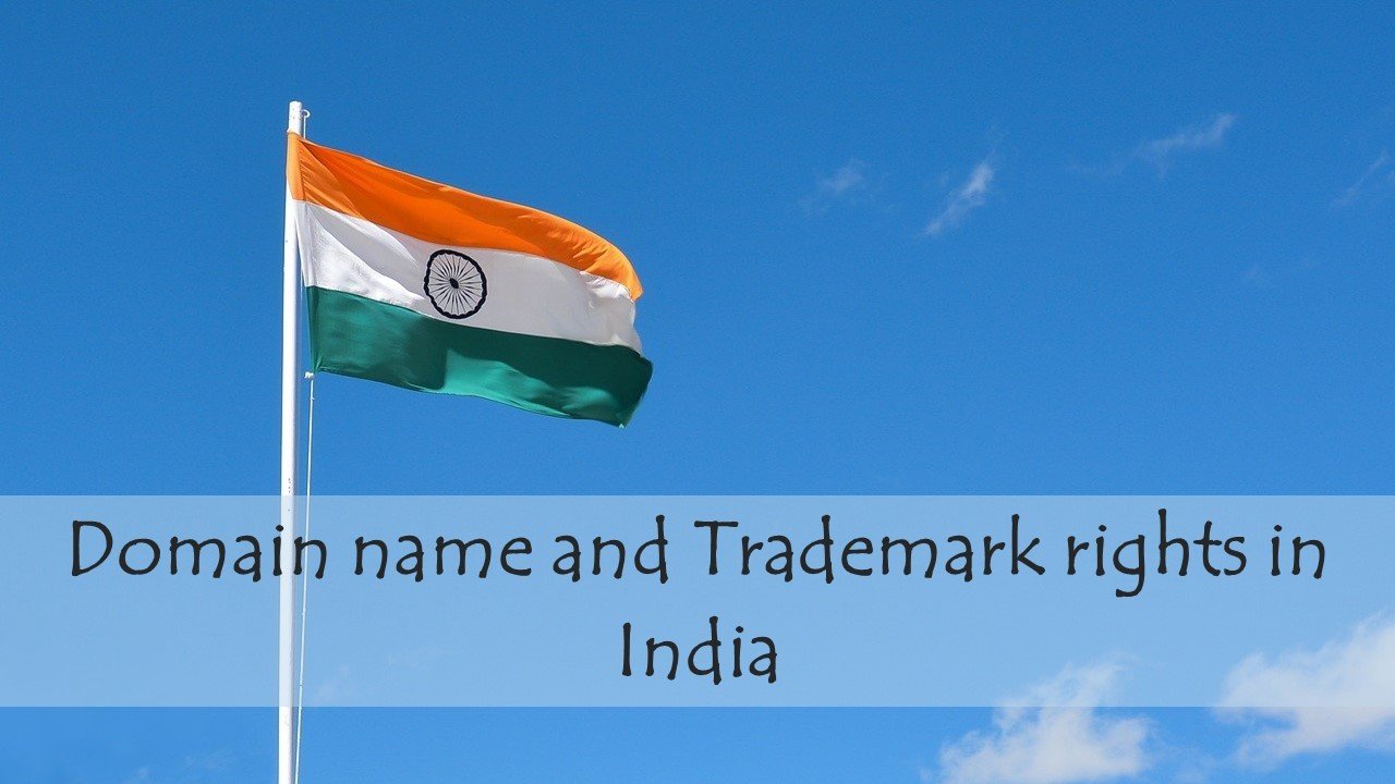 Domain name and Trademark rights in India, Trademark rights in India, Domain Name Protection in India, Domain name in India,